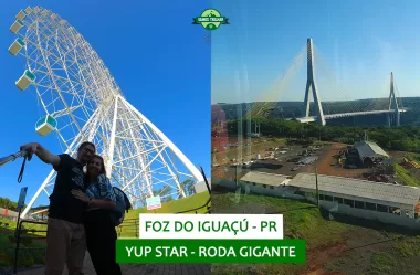 Yup Star – Roda Gigante: o que fazer em Foz do Iguaçu (PR)