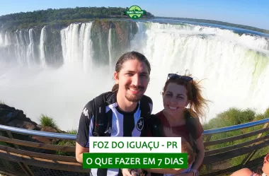 Foz do Iguaçu (PR): resumo da viagem de 7 dias